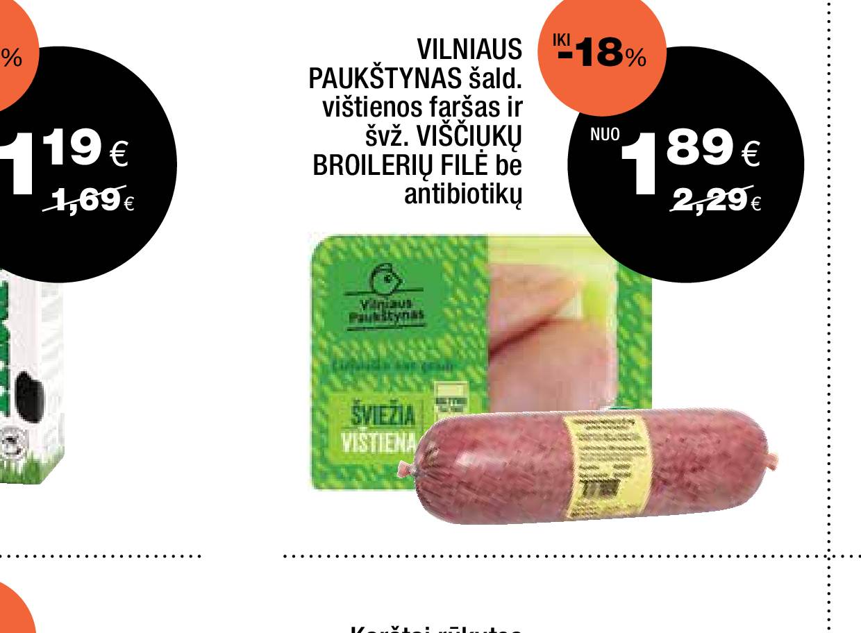 VILNIAUS PAUKŠTYNAS šald. vištienos faršas ir švž. VIŠČIUKŲ BROILERIŲ FILĖ be antibiotikų